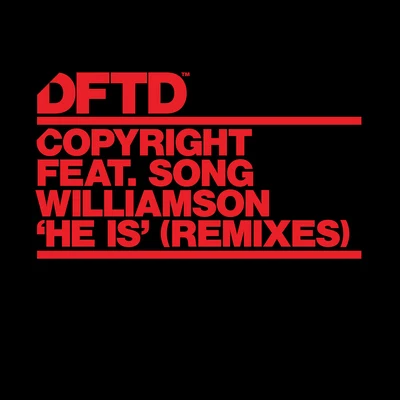 CopyrightChris Lake & Marco Lys He Is (feat. Song Williamson) [Remixes]