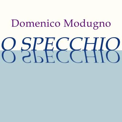 O specchio 專輯 Domenico Modugno