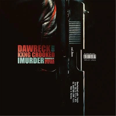 Imurder (feat. Kxng Crooked) 專輯 KXNG Crooked