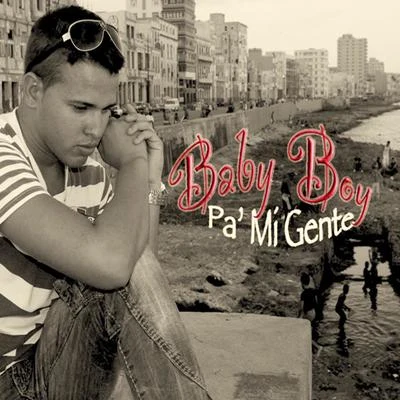 Pa&#x27; Mi Gente 专辑 Elodie Aroura/Baby Boy