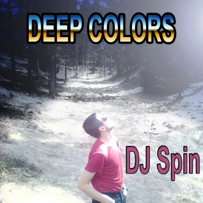 Deep Colors 专辑 Shanka Dee/DJ Spin/Esmorule