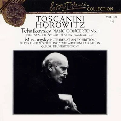 Tchaikovsky: Piano Concerto No. 1, NBC Symphony Orchestra; Mussorgsky: Pictures at an Exhibition 專輯 Vladimir Horowitz