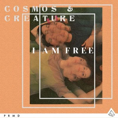 I Am Free 专辑 Tom & Hills/Cosmos & Creature