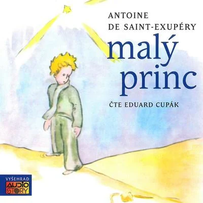 Saint-Exupéry: Malý princ 专辑 Eduard Cupák