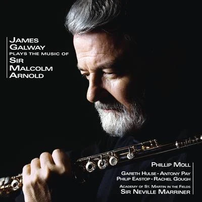 James Galway Plays the Music of Sir Malcolm Arnold 专辑 James Galway