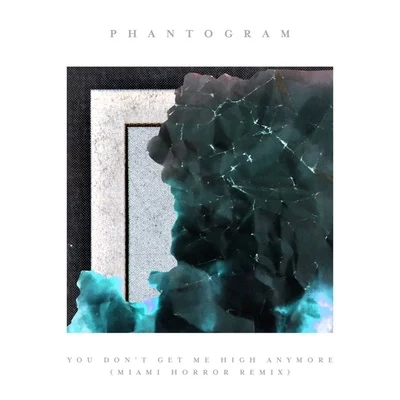 You Dont Get Me High Anymore (Remixes) 專輯 Phantogram/Miami Horror