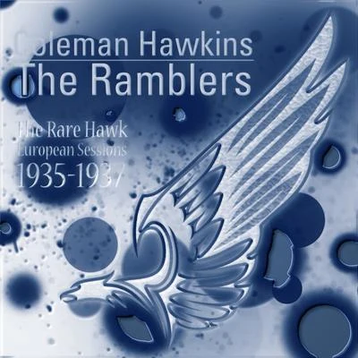 The Rare Hawk - European Sessions, 1935-1937 专辑 The Red Garland Trio/Coleman Hawkins