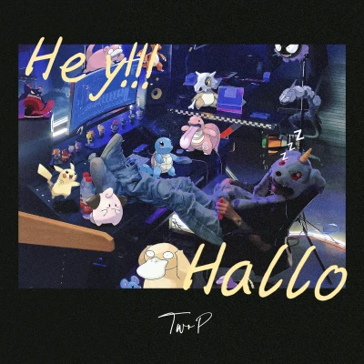 嘿 HELLO！ 專輯 Koiz/TwoP