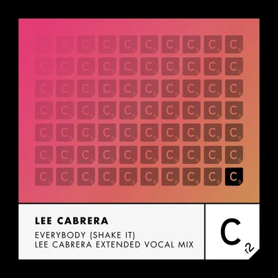 Everybody (Shake It) (Lee Cabrera Vocal Mix - Extended) 專輯 Lee Cabrera