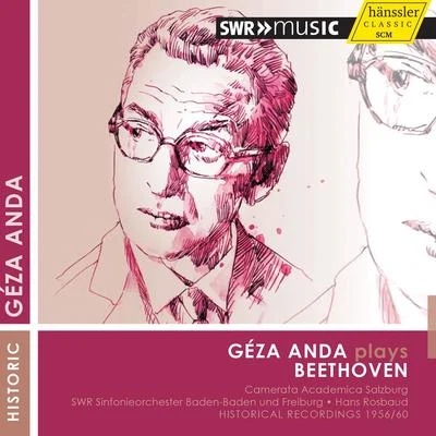 Géza AndaCamerata Academica des Mozarteums Salzburg BEETHOVEN, L. van: Piano Concertos Nos. 1 and 5, "Emperor" (Anda, Salzburg Camerata Academia, Rosbaud) (1956, 1960)