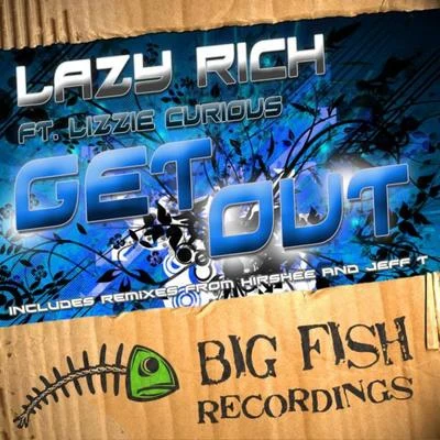 Lazy Rich Get Out feat. Lizzie Curious