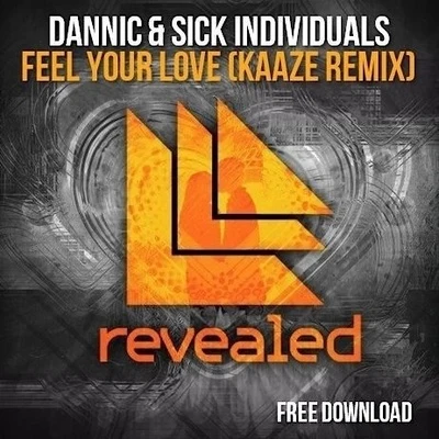 Kaazetwoloud Feel Your Love(Kaaze Remix)