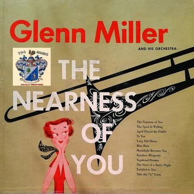 The Nearness of You 專輯 The Modernaires/Dorothy Clair/Glenn Miller and His Orchestra