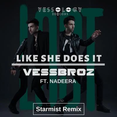 Vessbroz Like She Does It (Starmist Remix)