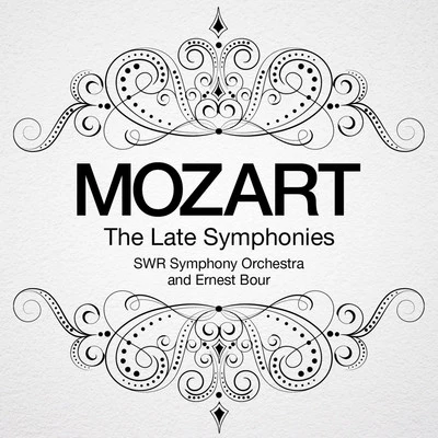 Mozart: The Late Symphonies 專輯 Ernest Bour