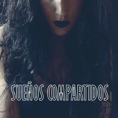 Sueños Compartidos 专辑 Time/RDN/Coogie/MUNA/illie