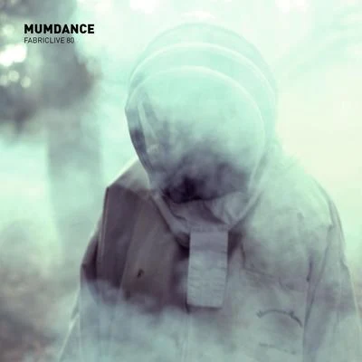 FABRICLIVE 80: Mumdance 專輯 President T/Tempa T/Mumdance/D Double E/Novelist