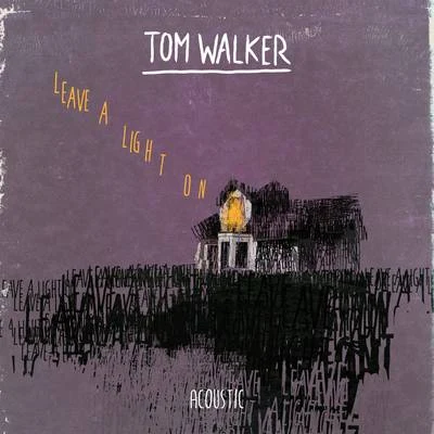 Leave a Light On (Acoustic) 專輯 Tom Walker/Zara Larsson/Jerome Price