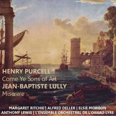 Purcell: Come Ye Songs of Art - Lully: Miserere 专辑 Anthony Lewis