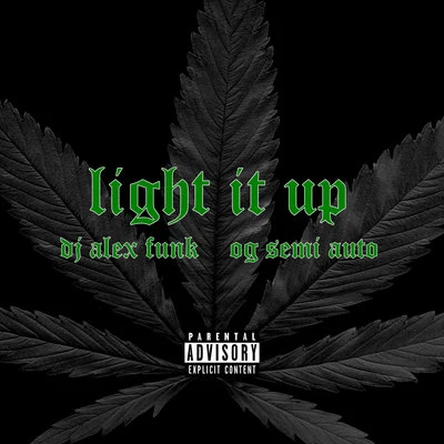 Light It Up 專輯 B.G. Knocc Out/DJ Alex Funk/young claybo