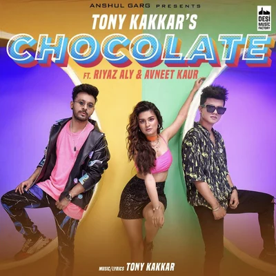 Chocolate 专辑 Tony Kakkar/Bohemia/Neha Kakkar