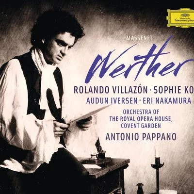 Massenet: Werther 專輯 Rolando Villazon