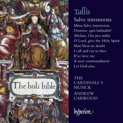 Tallis - Salve Intemerata Virgo & Other Sacred Music 專輯 Andrew Carwood