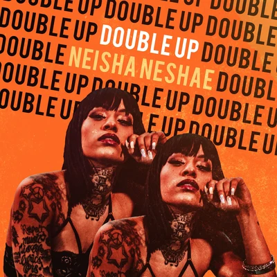 Double Up 专辑 550/Neisha Neshae