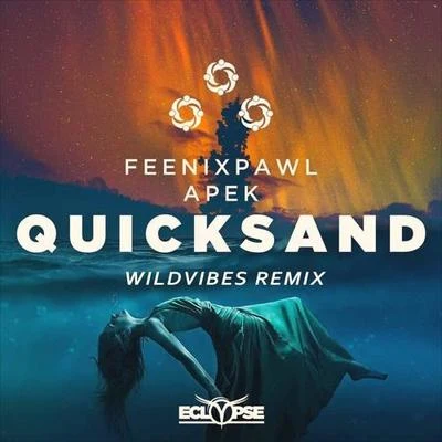 Quicksand (WildVibes Remix) 专辑 WildVibes/Ericé/Fenris