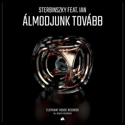 Álmodjunk tovább (feat. Ian) 专辑 Sterbinszky