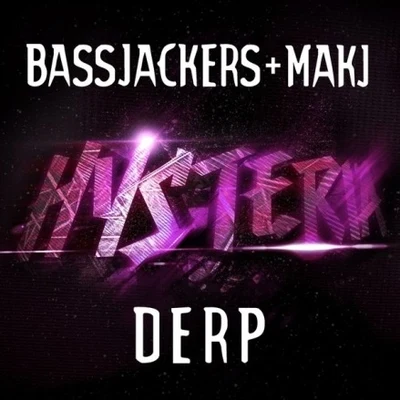 Derp (Original Mix) 專輯 Bassjackers