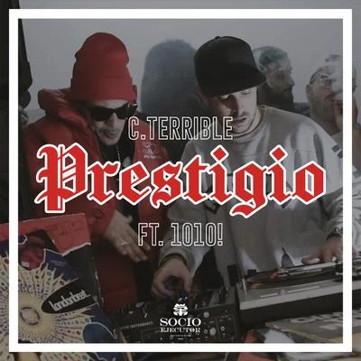 Prestigio (feat. 1010!) 專輯 C.Terrible/Bigla/ToteKing