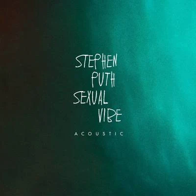 Stephen PuthLoud LuxuryFrank Walker Sexual Vibe (Acoustic)