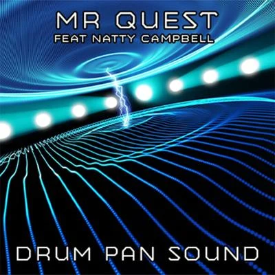 Drum Pan Sound (feat. Natty Campbell) 專輯 Mr Quest