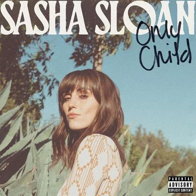 Only Child 专辑 Sasha Sloan