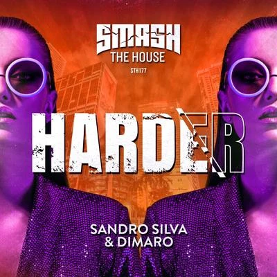 Harder (Extended Mix) 專輯 Sandro Silva