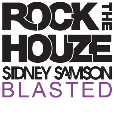 Blasted 專輯 Sidney Samson