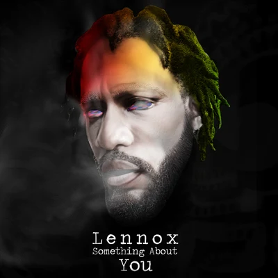 Lennox Something About You