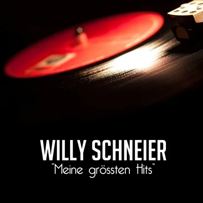 Meine grössten Hits 專輯 Willy Schneider