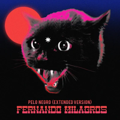 Pelo Negro (Extended Version) 专辑 Fernando Milagros