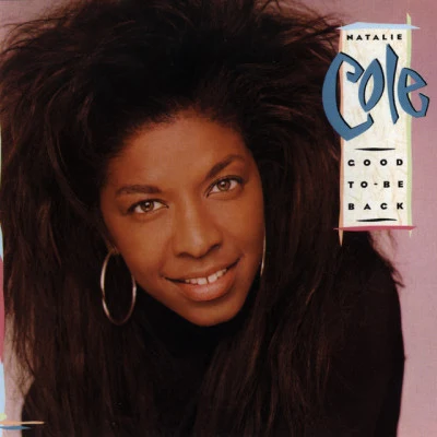 Natalie Cole Good To Be Back