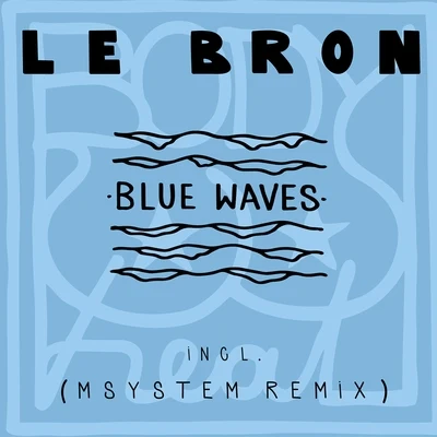 Blue Waves 專輯 LeBron