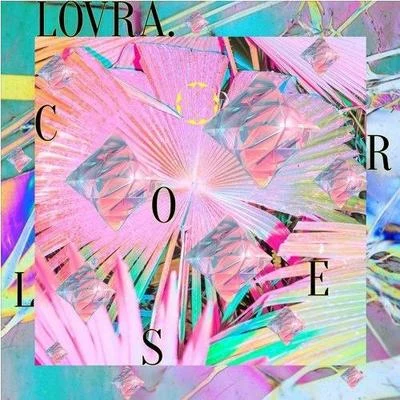 LOVRA Closer