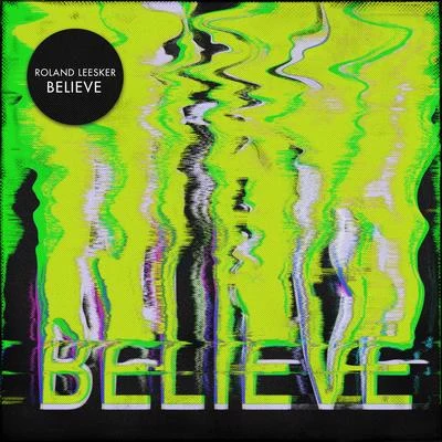 Believe 專輯 Roland Leesker