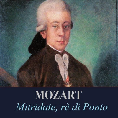 Leopold Hager Mozart - Mitridate, rè di Ponto