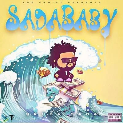 Skuba Sada 专辑 Sada Baby/Bandgang