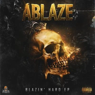 Blazin Hard EP 專輯 Ablaze