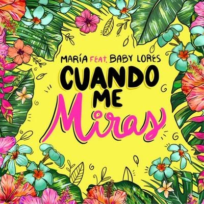 Cuando Me Miras (feat. Baby Lores) 專輯 Baby Lores/Dayran