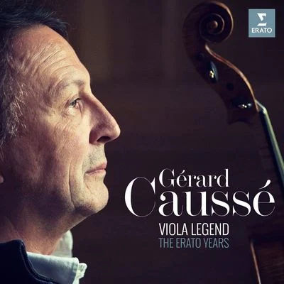 Viola Legend - The Erato Years 专辑 Gérard Caussé