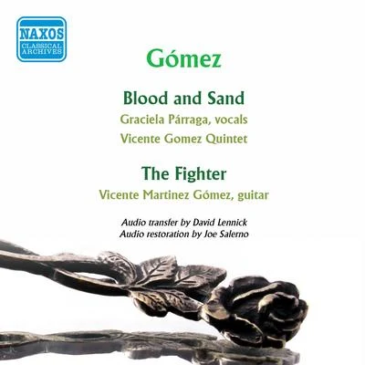 GOMEZ, V.M.: Blood and SandThe Fighter(Gomez Quintet) (1941, 1952) 專輯 Vicente Martinez Gomez